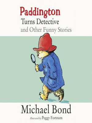 cover image of Paddington Turns Detective and Other Funny Stories